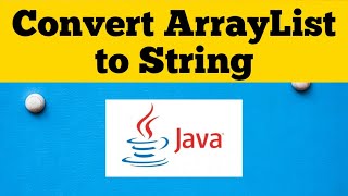 #ArraylistToString Convert Arraylist To String