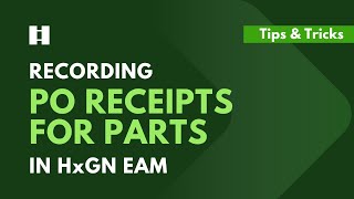 Recording PO Receipts for Parts in HxGN EAM | DigitalThinker Inc.