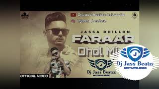 Faraar Dhol Remix ( Official Audio ) || Jassa Dhillon || Dj Jass Beatzz || Latest Punjabi Song 2020