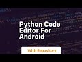 python code editor for android