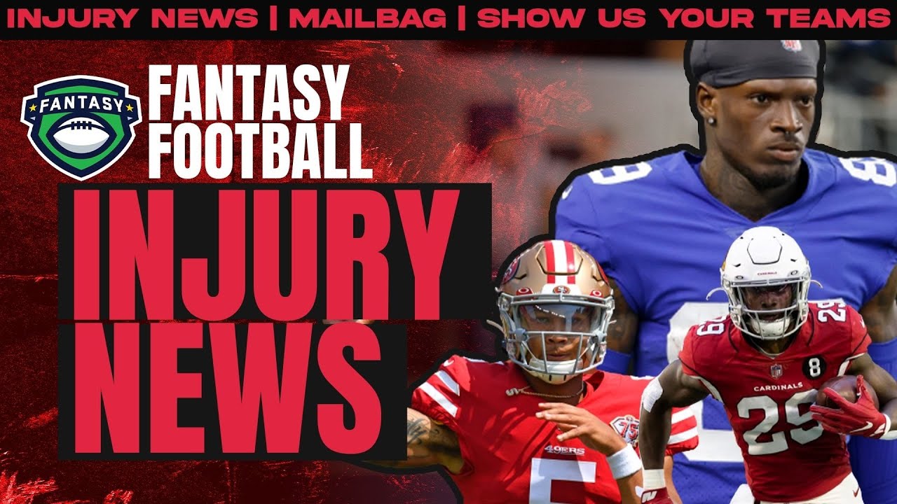 Fantasy Football 2021 - Week 7 Injury Updates / Show Us Your Teams ...