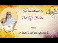 The Life Divine with Narad and Ranganath - Part 213 - Book 02, Ch. 5 (Pg 435-439)