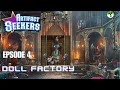 Artifact Seekers Episode 4 Doll Factory Walkthrough