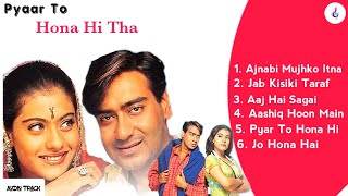 Pyar To Hona Hi Tha Movie All Songs || Ajay Devgan & Kajol || Audio Jukebox ||Bollywood Movie Songs