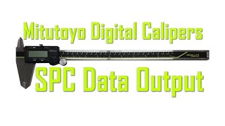 Mitutoyo Digital Calipers, DIY SPC Data Output Interface