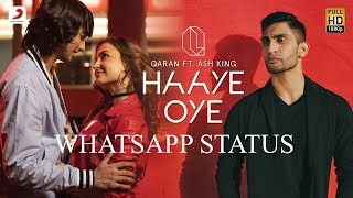 Haaye Oye - QARAN ft. Ash King | Elli AvrRam | whatsapp status