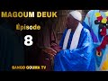 Magoum Deuk Épisode 8 Saison 2