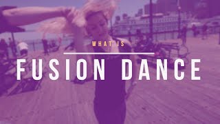 What is Fusion dance ?