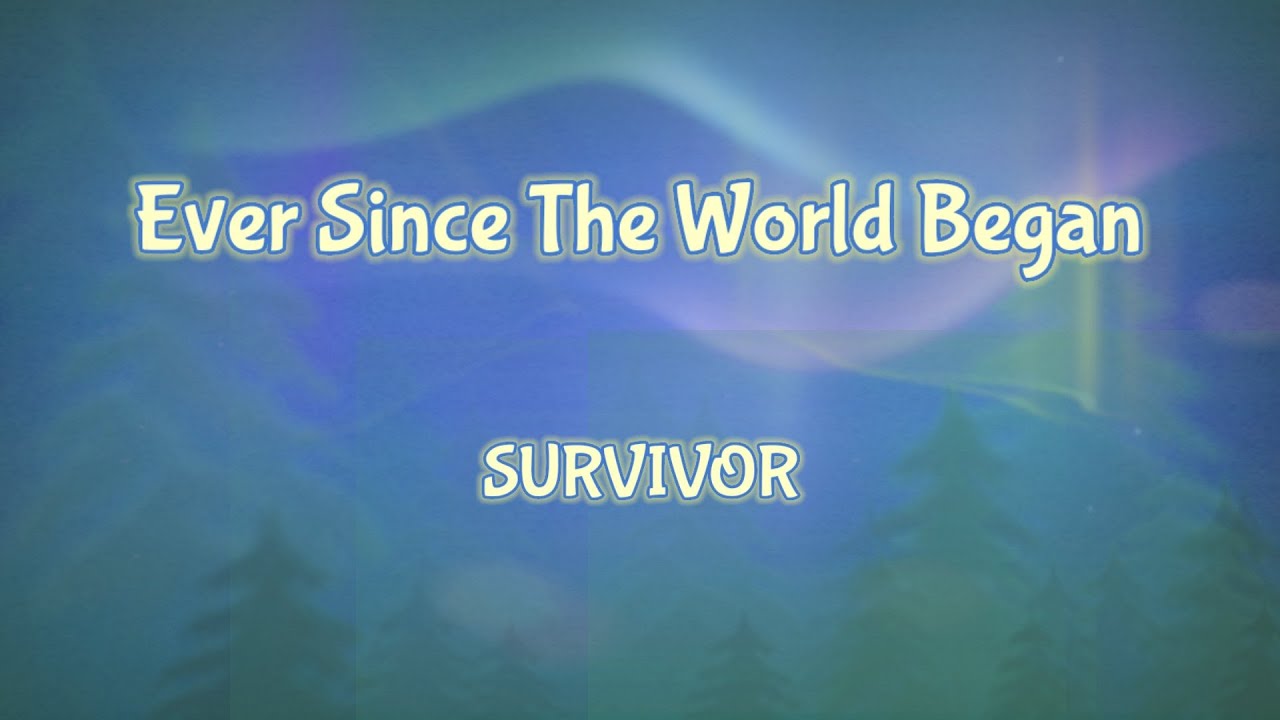 Ever Since The World Began - Survivor With Lyrics HD - YouTube