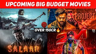 Top 10 Upcoming South Indian Movies Budget Over 150 CR || Upcoming Big Budget Films || Aktherwood