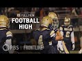 Football High (full documentary) | FRONTLINE