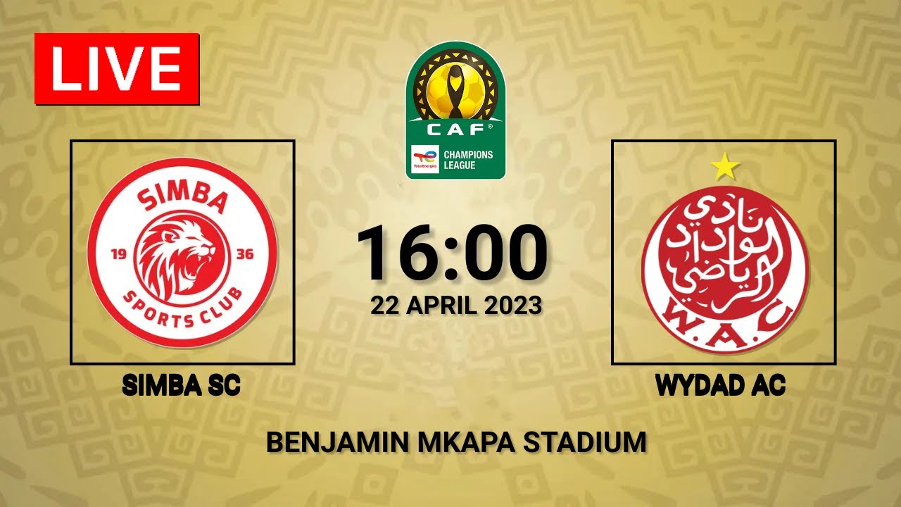 Simba SC Vs Wydad AC | CAF Champions League 2022-23 - YouTube