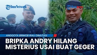 Sempat Geger Buat Pengakuannya Setor Rp 650 Juta ke Komandannya, Kini Bripka Andry Hilang Misterius