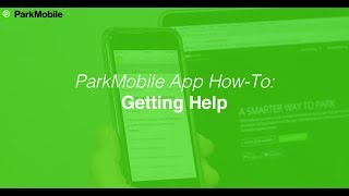 ParkMobile App: Getting Help From ParkMobile