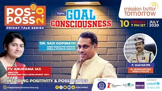 POS-POSS 2.0Topic: ‘GOAL CONSCIOUSNESS’Date \u0026 Time: 10th July, Friday at 7pm