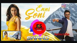 Enni Soni  |DJ songs) Saaho | Prabhas, Shraddha Kapoor | Guru Randhawa, Tulsi Kumar