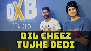 Dil Cheez Tujhe Dedi | Dance Choreography | Vicky & Harsh | DXB Studio
