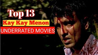 Top 13 Kay Kay Menon Movies|Filmy Bhidu