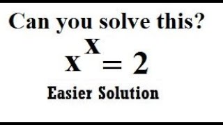 Solving x^x=2 Using Lambert W Function