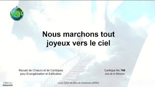 Nous marchons tout joyeux vers le ciel