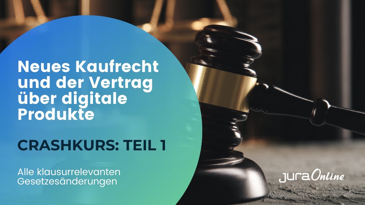 Crashkurs: Neues Kaufrecht Und Vertrag über Digitale Produkte (Teil 1/2 ...