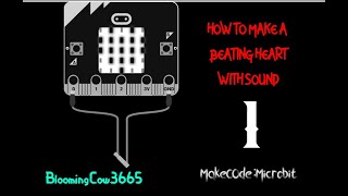How to make a Beating heart with sound | MakeCode:Microbit |TUTORIAL #1