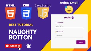 Naughty Button | Login form using Html, Css and JavaScript | login form with emoji | moving button.