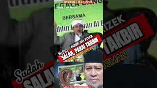 SUDAH SALAH, PAKAI TAKBIR • RIZEK OH RIZEK | KH Imaduddin Utsman