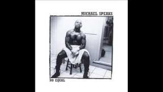 Michael Speaks - Whatever You Need