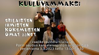 Kuuluvammaksi vaalitilaisuus