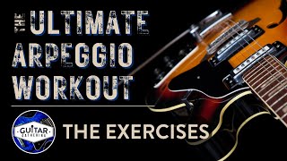The ULTIMATE Guitar Arpeggio Workout - The Exercises