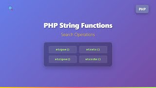 PHP String Functions: Mastering Search with strpos(), strstr(), and More!