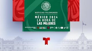 Elecciones presidenciales de México: La hora de las mujeres