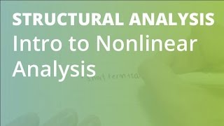 Introduction To Nonlinear Analysis | Structural Analysis