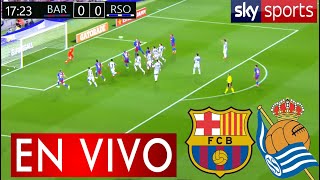 Barcelona Vs Real Sociedad En Vivo | Partido Hoy Barcelona Vs Real Sociedad En Vivo Ver Cuartos Copa