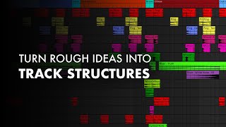 Turn Loops & Ideas Into Track Structures In Minutes