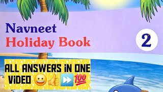 Navneet Holiday Book 2 All answers are uploaded in one video. Subscribe 🔔⏩💯👍