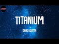 David Guetta - Titanium (feat. Sia) (Lyrics)