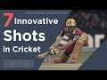 7 Innovative Shots In Cricket