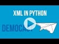 How To Use XML and XML FIles in Python