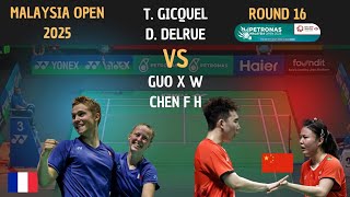 Gicquel/Delrue vs Guo/Chen [Round16] Malaysia Open 2025. full match Highlights