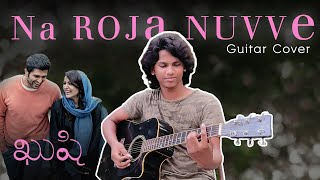 Na Roja Nuvve  |  En Rojaa Neeye  | Guitar Cover | KUSHI | BALU RANJAN