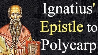 The Epistle of Ignatius to Polycarp