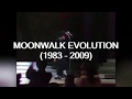 Michael Jackson - Moonwalk Evolution (1983 - 2009) HD