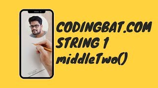 15 Codingbat | String 1 | middleTwo | Java coding practice | UiBrains | by Naveen Saggam