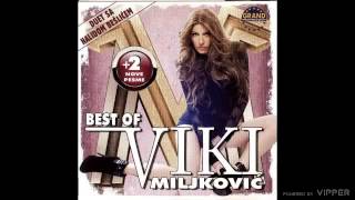 Viki Miljkovic - Nikom nije lepse nego nama - (Audio 2011)