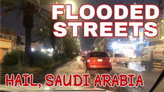 FLOODED STREETS OF HAIL SAUDI ARABIA DUE TO HEAVY RAIN