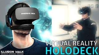 Virtual Reality: Holodeck  – Follow us into the IMMERSIVE DECK!