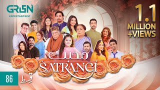 Mohabbat Satrangi Episode 86 [ Eng CC ] Javeria Saud | Syeda Tuba Anwar | Alyy Khan | Green TV