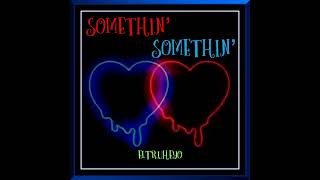 Smoth R\u0026B Mix - Somethin' Somethin'